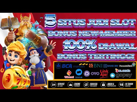 situs judi slot online bonus new member 100